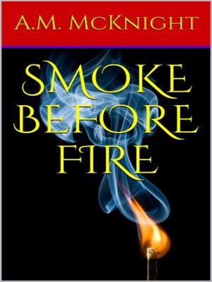 cover image of Smoke Before Fire